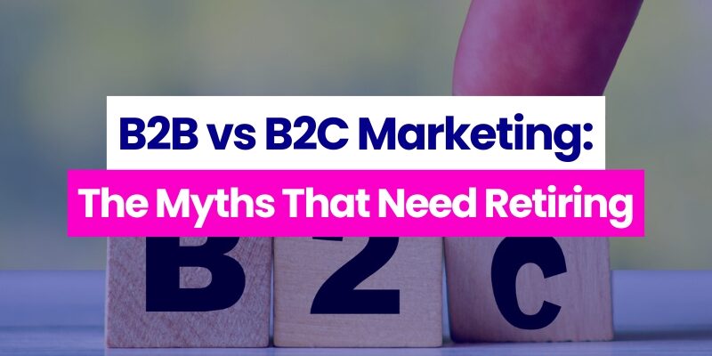 B2B vs B2C Marketing: 3 Costly Myths That Need Retiring 1 MC Blog Templates 16
