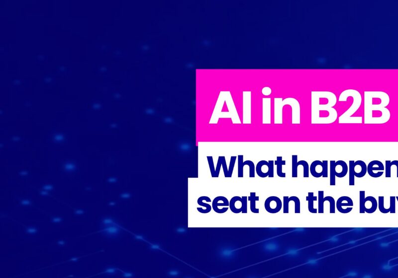 AI in B2B Marketing: What happens when AI gets a seat on the buying committee? 1 AI in B2B marketing